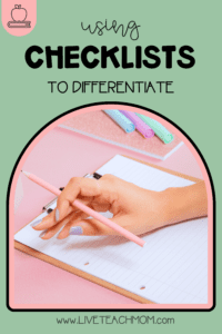 image of person marking on a checklist with a pink pencil, with the words "using checklists to differentiate" above